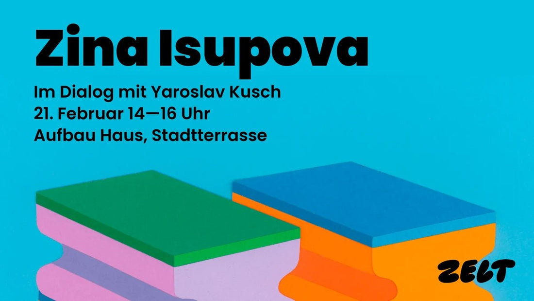 Zina Isupova im Dialog mit Yaroslav Kusch bei Zelt Berlin