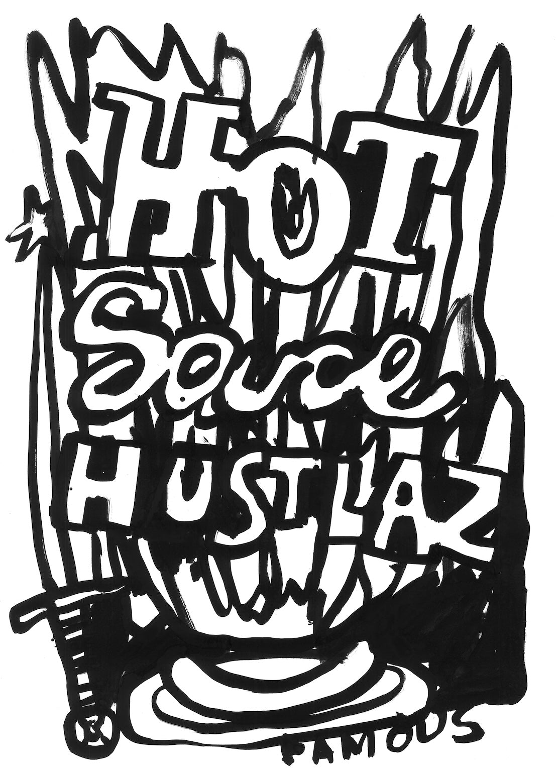 Schwarz-weiße Tuschezeichnung von Sebastian Haslauer: der Schriftzug „Hot Sauce Hustlaz“ in breiten Blockbuchstaben unter flammenartigen Zacken, darunter das Wort „Famous“